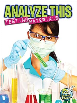 Bild des Verkufers fr Analyze This: Testing Ingredients (My Science Library) (Paperback) zum Verkauf von InventoryMasters