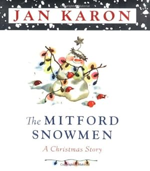 Imagen del vendedor de The Mitford Snowmen: A Christmas Story a la venta por InventoryMasters