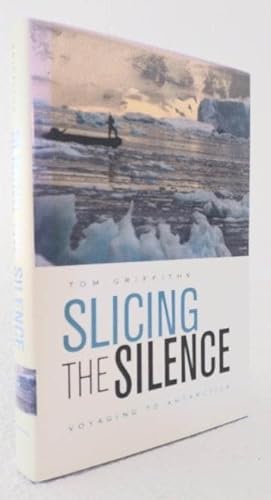 Slicing the Silence: Voyaging to Antarctica