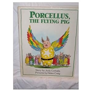 Seller image for Porcellus, the Flying Pig (Hardcover) by Judy Corbalis for sale by InventoryMasters