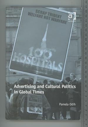 Imagen del vendedor de Advertising and Cultural Politics in Global Times a la venta por Joe Orlik Books
