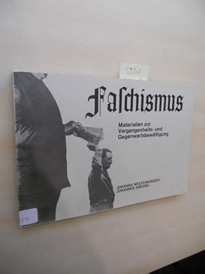 Faschismus. Materialien zur Vergangenheits- und Gegewartsbewältiung.