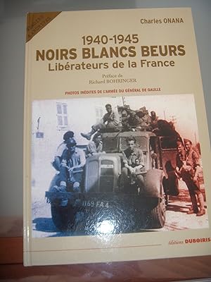 Seller image for Noirs blancs beurs liberateurs de la france Onana, Charles et Bohringer, Richard for sale by Les-Feuillets-du-Vidourle