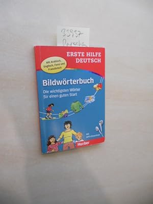 Erste Hilfe Deutsch - Bildwörterbuch. Die wichtigsten Wörter für einen guten Start.