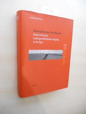 Immagine del venditore per Strategien des Handwerks. Sieben Portrts auergewhnlicher Projekte in Europa. venduto da Klaus Ennsthaler - Mister Book