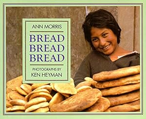 Seller image for Bread, Bread, Bread (Hardcover) by Ann Morris for sale by InventoryMasters