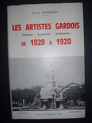 Bild des Verkufers fr Les Artistes gardois : Peintres, sculpteurs, architectes, de 1820  1920 zum Verkauf von Les-Feuillets-du-Vidourle