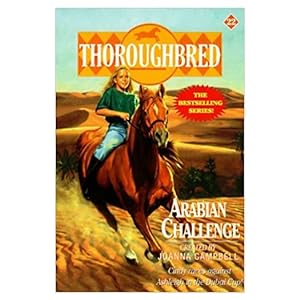 Bild des Verkufers fr Thoroughbred #22 Arabian Challenge (Paperback) by Karen Bentley,Joanna Campbell zum Verkauf von InventoryMasters