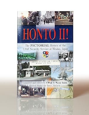 Bild des Verkufers fr Honto! II: The Pictorial History of the Usaf Security Service at Misawa, Japan zum Verkauf von This Old Book, Inc