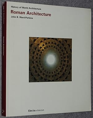 Imagen del vendedor de Roman architecture (History of world architecture) a la venta por Springhead Books