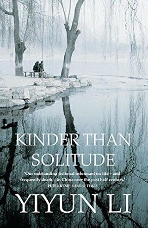 Bild des Verkufers fr Kinder Than Solitude zum Verkauf von WeBuyBooks