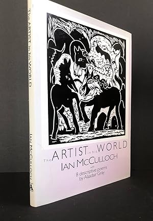 The Artist in his World, with 8 Descriptive Poems by Alasdair Gray - AN UNCOMMON DOUBLE-SIGNED COPY