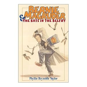 Seller image for Bernie Magruder & the Bats in the Belfry (Hardcover) by Phyllis Reynolds Naylor for sale by InventoryMasters