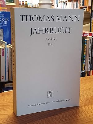 Seller image for Thomas Mann Jahrbuch Band 12 - 1999, for sale by Antiquariat Orban & Streu GbR