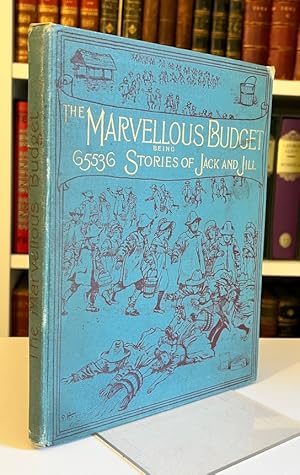 The Marvellous Budget Being 65,536 Stories About Jack and Jill