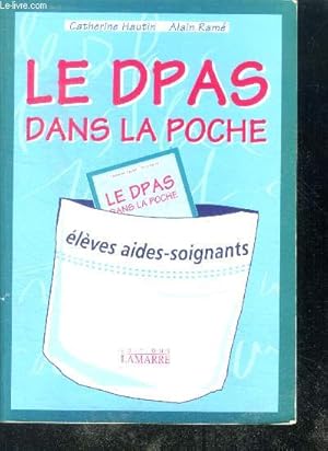 Seller image for Le Dpas Dans La Poche - eleves aides soignatns for sale by Le-Livre