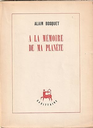 A la mémoire de ma planète