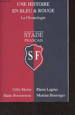 Imagen del vendedor de Stade Franais : Une histoire en bleu et rouge, la chronologie a la venta por Le-Livre