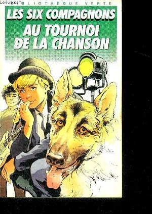 Bild des Verk�ufers f�r Les Six Compagnons Au Tournoi de la Chanson- Biblioth�que verte N�164 zum Verkauf von Le-Livre