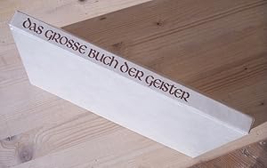 Das große Buch der Geister - Von Elfen, Nixen, Gnomen, Irrwischen und anderen geheimnisvollen Wesen