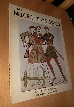 Bild des Verkufers fr Der Bildteppich von Bayeux zum Verkauf von Dipl.-Inform. Gerd Suelmann
