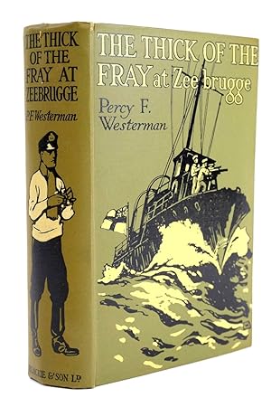 Seller image for THE THICK OF THE FRAY AT ZEEBRUGGE APRIL 1918 for sale by Stella & Rose's Books, PBFA