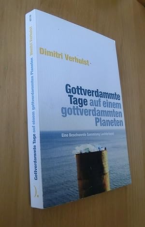 Seller image for Gottverdammte Tage auf einem gottverdammten Planeten for sale by Dipl.-Inform. Gerd Suelmann
