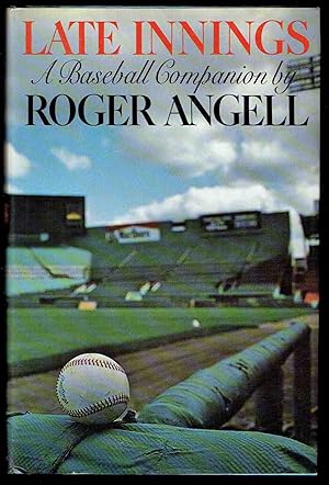 Late Innings: A Baseball Companion