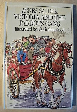 Seller image for Victoria and the parrots gang / illustrated by Liz Graham-Yooll for sale by RightWayUp Books