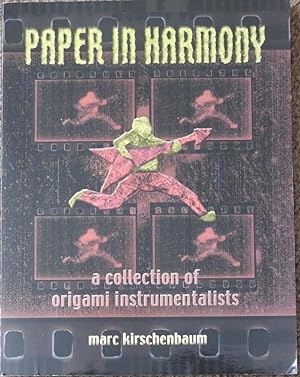 Paper in Harmony : A Collection of Origami Instrumentalists
