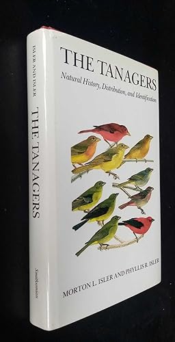 Bild des Verkufers fr The Tanagers: Natural History, Distribution and Indentification zum Verkauf von Denton Island Books