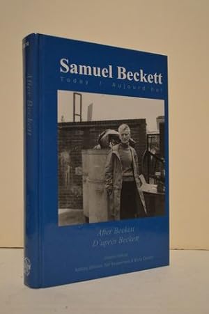 After Beckett / D'apres Beckett (Samuel Beckett Today / Aujourd'hui 14) (English and French Edition)