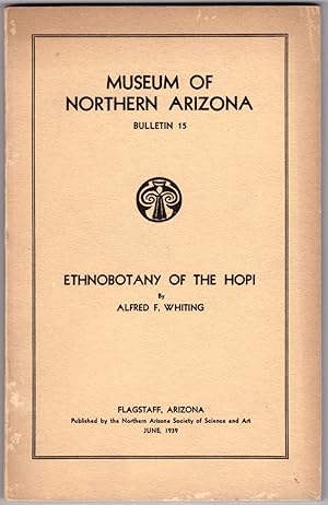 Ethnobotany of the Hopi (Museum of Northern Arizona Bulletin 15)