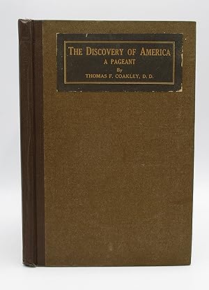 Seller image for The Discovery of America: A Pageant for sale by Open Boat Booksellers