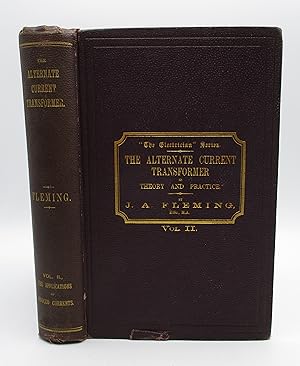 Immagine del venditore per The Alternate Current Transformer in Theory and Practice: Volume II. The Utilization of Induced Currents venduto da Open Boat Booksellers