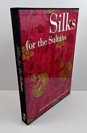 Seller image for Silks for the Sultans: Ottoman Imperial Garments From Topkapi Palace for sale by Free Play Books