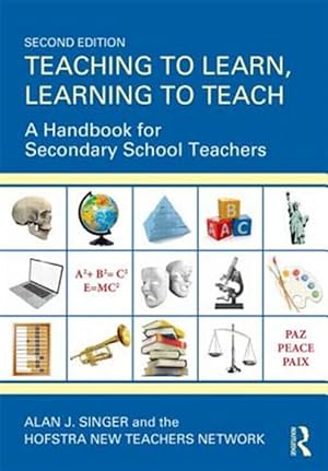 Imagen del vendedor de Teaching to Learn, Learning to Teach : A Handbook for Secondary School Teachers a la venta por GreatBookPricesUK