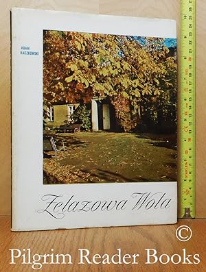 Zelazowa Wola. Wydanie III (Third edition).