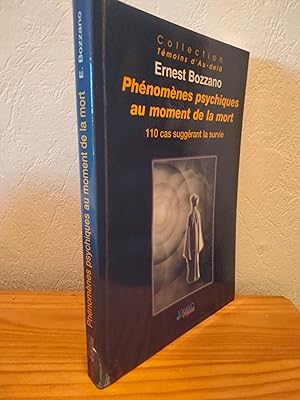 Image du vendeur pour Phnomnes psychiques au moment de la mort : 110 cas suggrant la survie mis en vente par LCDM