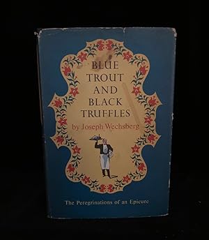 Seller image for Blue Trout and Black Truffles for sale by Rain Dog Books