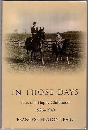 Immagine del venditore per In Those Days: Tales of a Happy Childhood, 1926-1940 venduto da Craig Olson Books, ABAA/ILAB