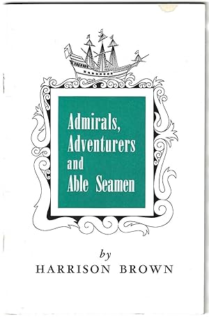 Admirals, Adventurers and Able Seamen (First Edition)