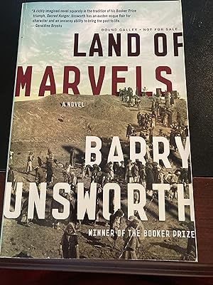 Land of Marvels: A Novel - Bound Galley, Uncorrected Proof, First Edition