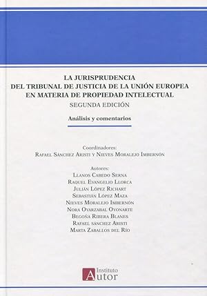 Seller image for La jurisprudencia del Tribunal de Justicia de la Unin Europea en materia de propiedad intelectual 2023 for sale by Vuestros Libros