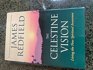 Seller image for The Celestine Vision: Living the New Spiritual Awareness-THE TENTH INSIGHT-THE SECRET OF SHAMBHALA reness for sale by Del Mar Books