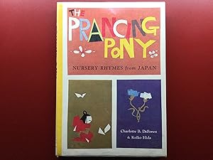 Seller image for The Prancing Pony-Nursery Rhymes from Japan for sale by Garcia-Garst, Booksellers ABAA