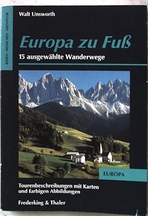 Bild des Verkufers fr Europa zu Fuss : 15 ausgewhlte Wanderwege. (Nr. 5055) zum Verkauf von books4less (Versandantiquariat Petra Gros GmbH & Co. KG)