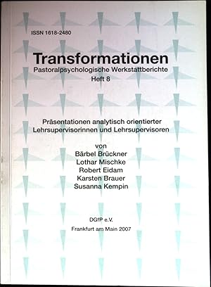 Bild des Verkufers fr Prsentationen analytisch orientierter Lehrsupervisorinnen und Lehrsupervisoren. Transformationen; Pastoralpsychologische Werkstattberichte; 7. Jahrgang; Heft 8 zum Verkauf von books4less (Versandantiquariat Petra Gros GmbH & Co. KG)