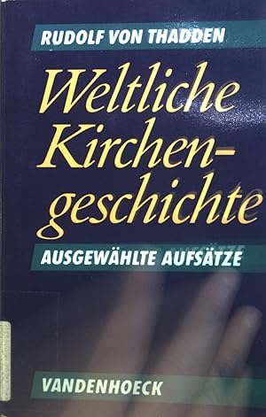 Bild des Verkufers fr Weltliche Kirchengeschichte : ausgewhlte Aufstze. zum Verkauf von books4less (Versandantiquariat Petra Gros GmbH & Co. KG)