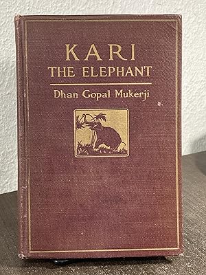 Seller image for Kari the Elephant [SIGNED] - Dhan Gopal Mukerji for sale by Big Star Books